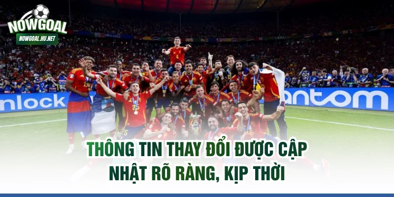 Thông tin thay đổi được cập nhật rõ ràng, kịp thời
